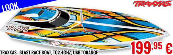 Look - Traxxas - Blast Race Boat, TQ2.4GHz, USB - Orange