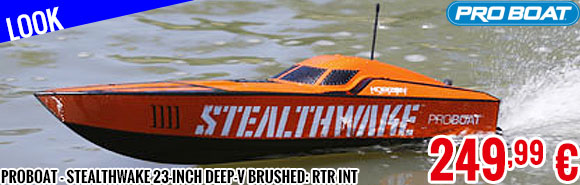 Look - Proboat - Stealthwake 23-inch Deep-V Brushed: RTR INT