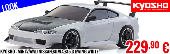 Look - Kyosho - Mini-Z AWD Nissan Silvia S15 GT Wing White