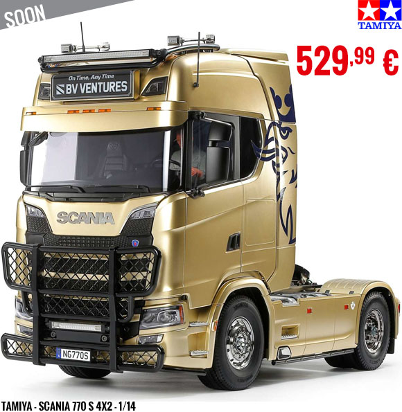 Soon - Tamiya - Scania 770 S 4x2 - 1/14