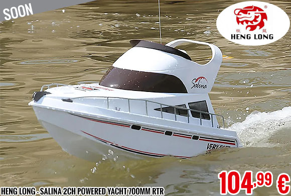 Soon - Heng Long - Salina 2CH Powered Yacht 700mm RTR