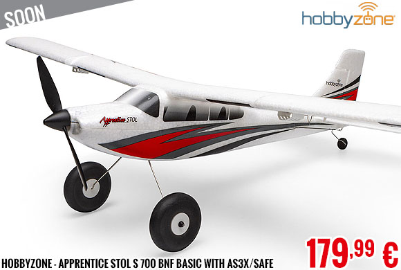 Soon - Hobbyzone - Apprentice STOL S 700 BNF Basic with AS3X/SAFE