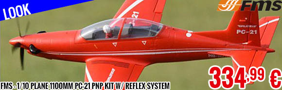 Look - FMS - 1/10 Plane 1100mm PC-21 PNP kit w/ reflex system