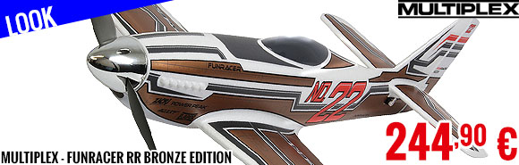 Look - Multiplex - FunRacer RR Bronze Edition