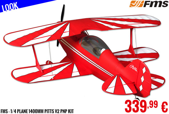 Look - FMS - 1/4 Plane 1400mm Pitts V2 PNP kit