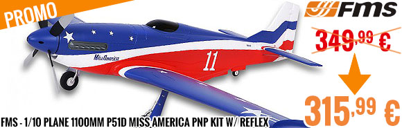 Promo - FMS - 1/10 Plane 1100mm P51D Miss America PNP kit w/ reflex