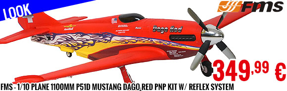 Look - FMS - 1/10 Plane 1100mm P51D Mustang Dago Red PNP kit w/ reflex system