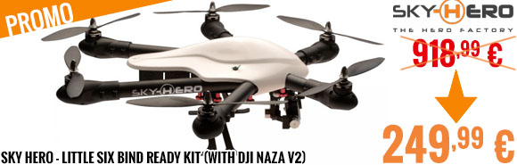 Promo - Sky Hero - Little Six Bind Ready kit (with DJI naza v2)