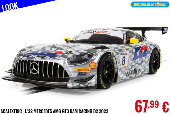 Look - Scalextric - 1/32 Mercedes AMG GT3 RAM Racing D2 2022