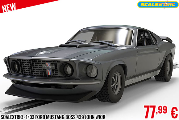 New - Scalextric - 1/32 Ford Mustang Boss 429 John Wick