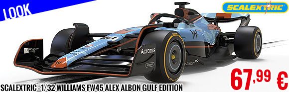 Look - Scalextric - 1/32 Williams FW45 Alex Albon Gulf Edition