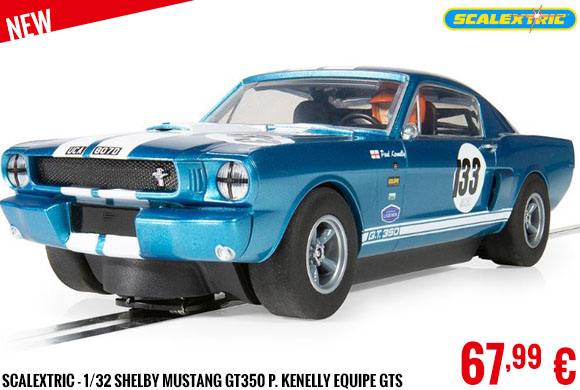 New - Scalextric - 1/32 Shelby Mustang GT350 P. Kenelly Equipe GTS