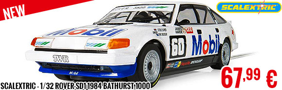 New - Scalextric - 1/32 Rover SD1 1984 Bathurst 1000